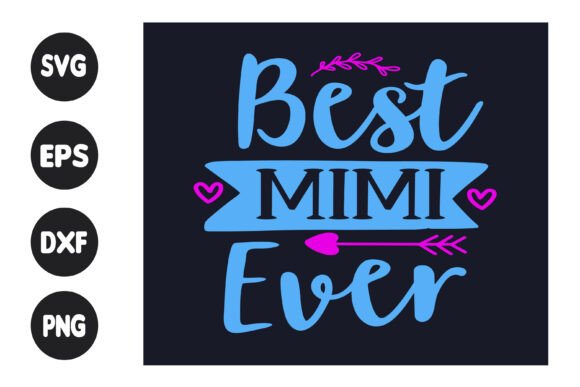 Download BEST MIMI EVER - MOM TYPOGRAPHY QUOTE - Typography Collection
