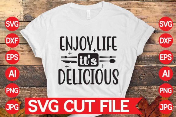 Download Enjoy Life It's Delicious - Premium Bundle